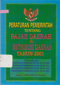 Peraturan Pemerintah Tentang Pajak Daerah Dan Retribusi Daerah Tahun 2001
