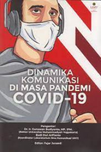 Dinamika Komunikasi di Masa Pandemi Covid-19