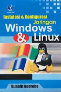 Instalasi dan Konfigurasi Jaringan Microsoft Windows dan Linux