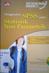 Menggunakan SPSS untuk statistik non parametrik