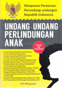 Himpunan Peraturan Perundang-undangan Republik Indonesia: Undang-undang Perlindungan Anak