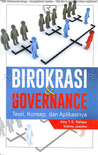 Birokrasi & Governance: Teori, Konsep, dan Aplikasinya