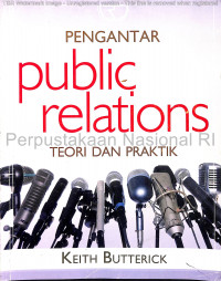 Pengantar public relations : teori dan praktik
