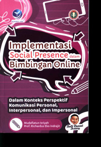 Implementasi Social Presence dalam Bimbingan Online: dalam Konteks Perspektif Komunikasi Personal, Interpersonal, dan Impersonal