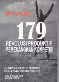 Gen Aktif 179 Revolusi Produktif Memenangkan Kompetisi