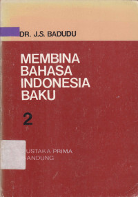 Membina Bahasa Indonesia Baku 2