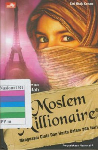 Moslem Millionaire: Menguasai Cinta dan Harta dalam 365 Hari