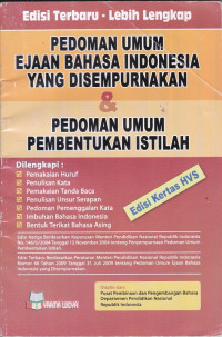 Pedoman Umum Ejaan Bahasa Indonesia yang Disempuranakan & Pedoman Umum Pembentukan Istilah