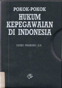 Pokok-Pokok Hukum Kepegawaian Di Indonesia 1