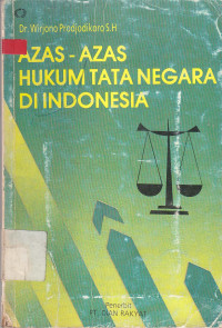Azas Azas Hukum Tata Negara di Indonesia