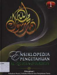 Ensiklopedia Pengetahuan Al-qur'an dan Hadits (Jilid 1)