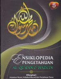 Ensiklopedia Pengetahuan Al-qur'an dan Hadits (Jilid 5)