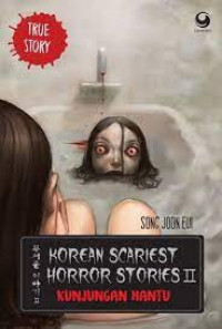 Korean Scariest Horror Stories II: Kunjungan Hantu
