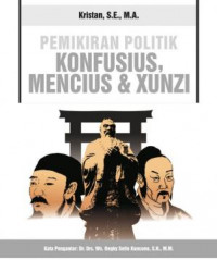 Pemikiran Politik Konfusius, Mencius & Xunzi
