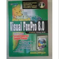 Pemrograman Database Menggunakan Koneksi ODBC: dengan Microsoft Visual FoxPro 8.0