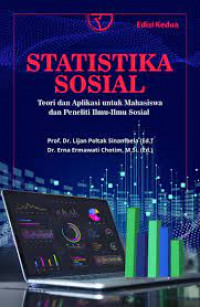 Statistika Sosial: Teori dan Aplikasi untuk Mahasiswa dan Peneliti Ilmu-ilmu Sosial