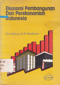 Ekonomi Pembangunan dan Perekonomian Indonesia