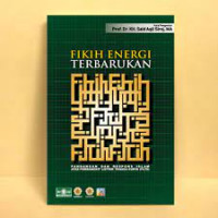Fikih Energi Terbarukan: Pandangan dan Respons Islam atas Pembangkit Listrik Tenaga Surya (PLTS)