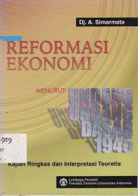 Reformasi Ekonomi Menurut Undang-Undang Dasar 1945