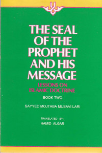 The Seal Of the Prophet and His Message