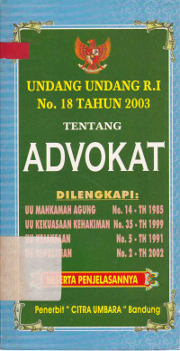 Undang Undang RI No. 18 Tahun 2003 tentang Advokat