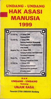 Undang-Undang Hak Asasi Manusia 1999 dan Undang-Undang tentang Unjuk Rasa