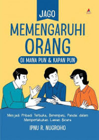 Memengaruhi Orang Dimana Pun & Kapan Pun