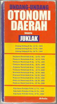 Undang-undang Otonomi Daerah beserta Juklak