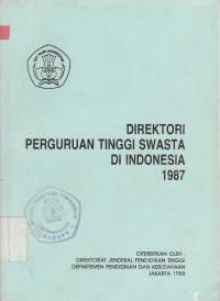 Direktori Perguruan Tinggi Swasta di Indonesia 1987