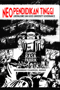 Neo-Pendidikan Tinggi: Neoliberalisme dan Good University Governance