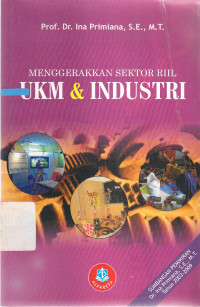 Image of Menggerakan Sektor RIIL UKM dan Industri