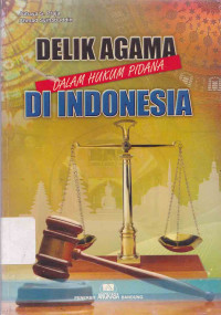Delik Agama Dalam Hukum Pidana Di Indonesia