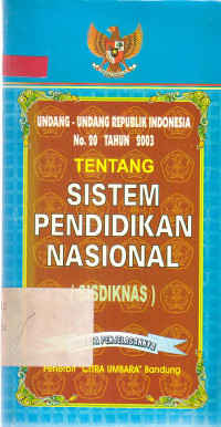 Undang-Undang Republik Indonesia tentang Sistem Pendidikan Nasional (SISDIKNAS)