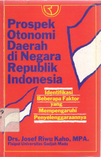 Prospek Otonomi Daerah di Negara Republik Indonesia