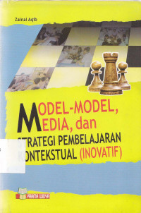 Model-Model Media dan Strategi Pembelajaran Kontekstual