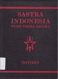 Sastra Indonesia Puisi Prosa Drama