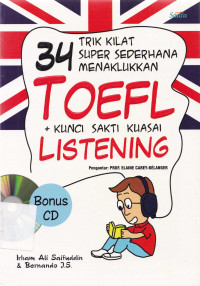Image of 34 Trik Kilat Super Sederhana Menaklukan TOEFL + Kunci Sakti Kuasai Listening