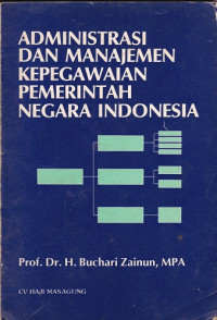 Image of Administrasi dan Manajemen Kepegawaian Pemerintah Negara Indonesia