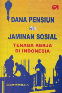 Dana Pensiun dan Perubahan Tenaga Kerja di Indonesia