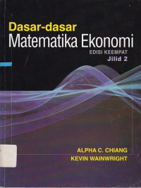 Dasar-dasar Matematika Ekonomi (jilid 2)