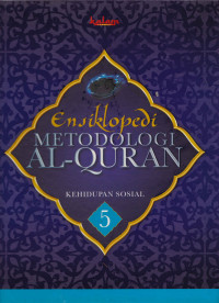 Image of Ensiklopedi Metodologi Al-Quran 5 (Kehidupan Sosial)