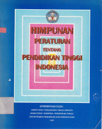 Himpunan Peraturan tentang Pendidikan Tinggi Indonesia