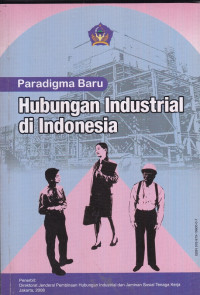 Paradigma Baru Hubungan Industrial di Indoensia