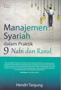 Manajemen Syariah dalam praktik 9 nabi dan rasul