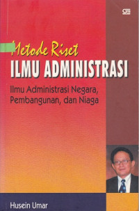 Image of Metode Riset Ilmu Administrasi