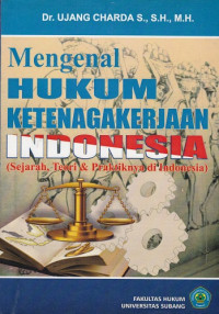 Mengenal Hukum Ketenagakerjaan Indonesia