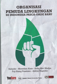 Organisasi Pemuda Lingkungan di Indonesia Pasca-Orde Baru