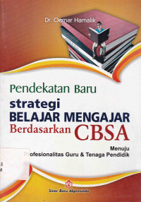 Image of Pendekatan Baru Strategi Belajar Mengajar Bedasarkan CBSA