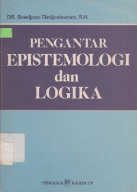 Pengantar Epistemologi dan Logika