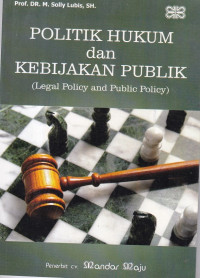 Politik Hukum dan Kebijakan Publik